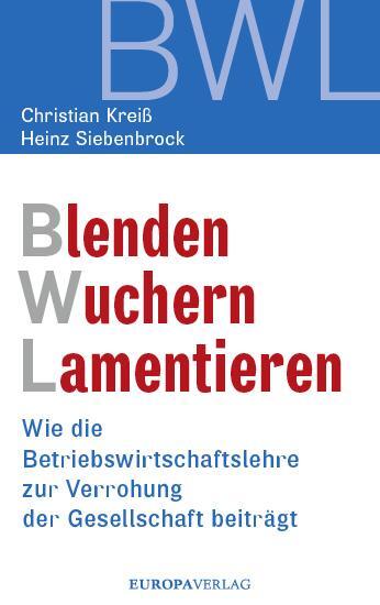Cover: 9783958902763 | Blenden Wuchern Lamentieren | Christian Kreiß (u. a.) | Buch | Deutsch