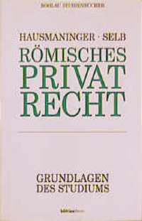 Cover: 9783205987789 | Römisches Privatrecht | Hausmaninger/Selb | Taschenbuch | Kartoniert