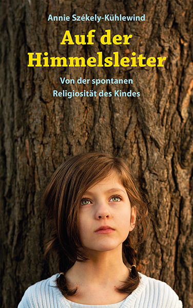Cover: 9783772519277 | Auf der Himmelsleiter | Von der spontanen Religiösität des Kindes