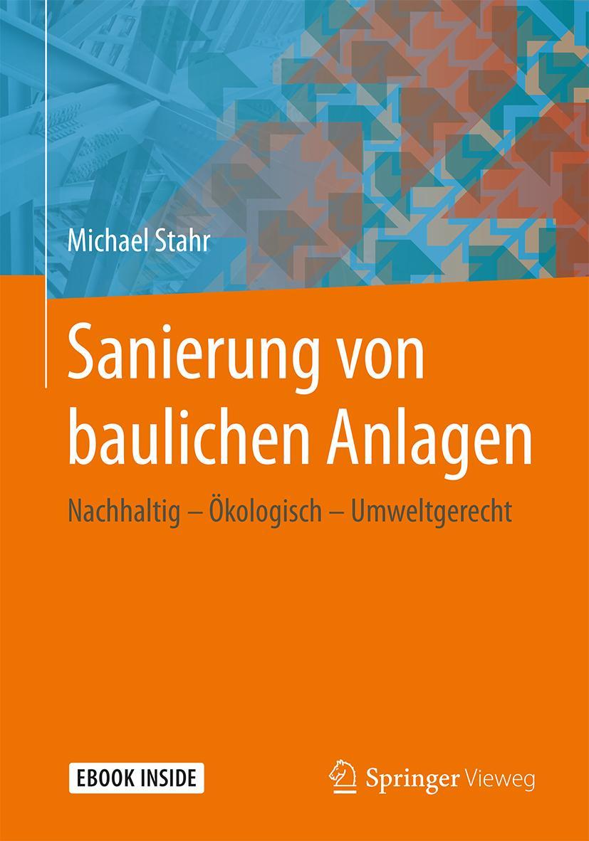 Cover: 9783658204747 | Sanierung von baulichen Anlagen | Michael Stahr | Bundle | 1 Buch