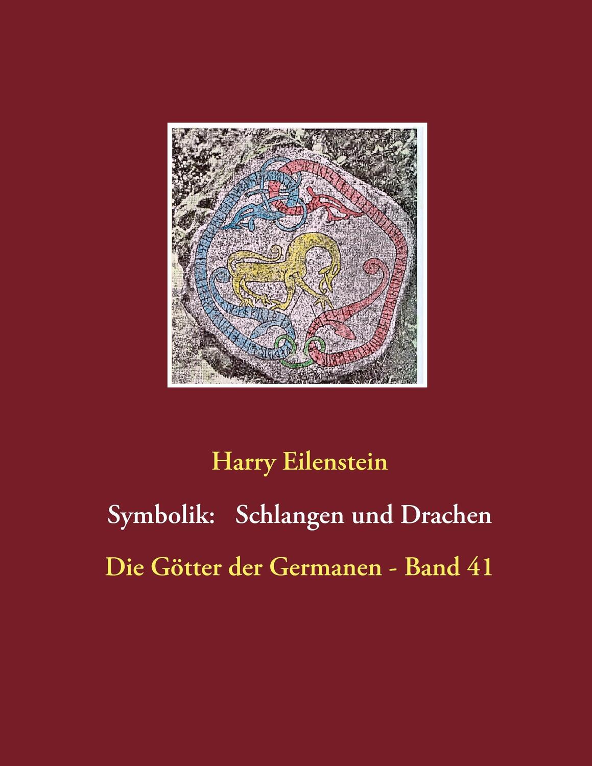 Cover: 9783741275029 | Die Symbolik der Schlangen und Drachen | Harry Eilenstein | Buch