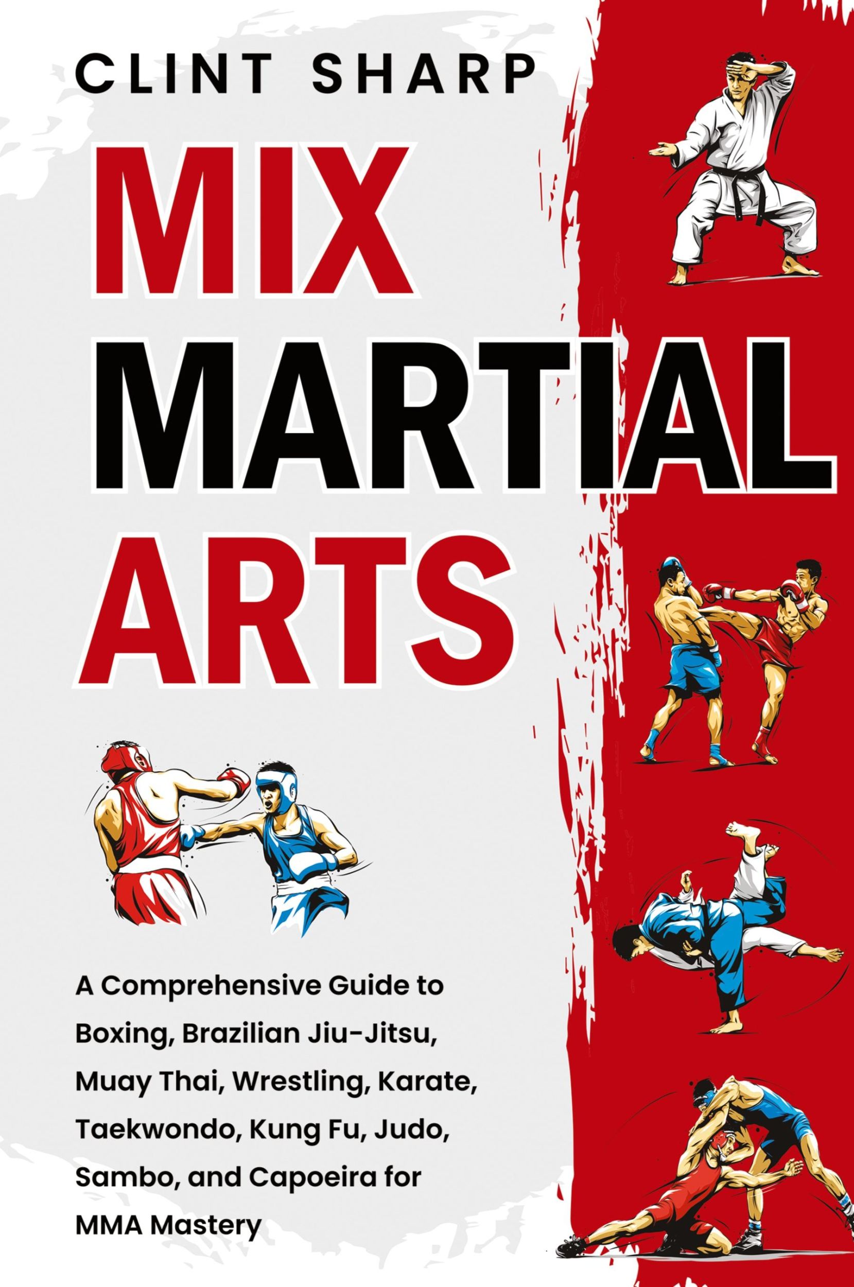 Cover: 9781638183822 | Mix Martial Arts | Clint Sharp | Buch | Englisch | 2024 | Primasta