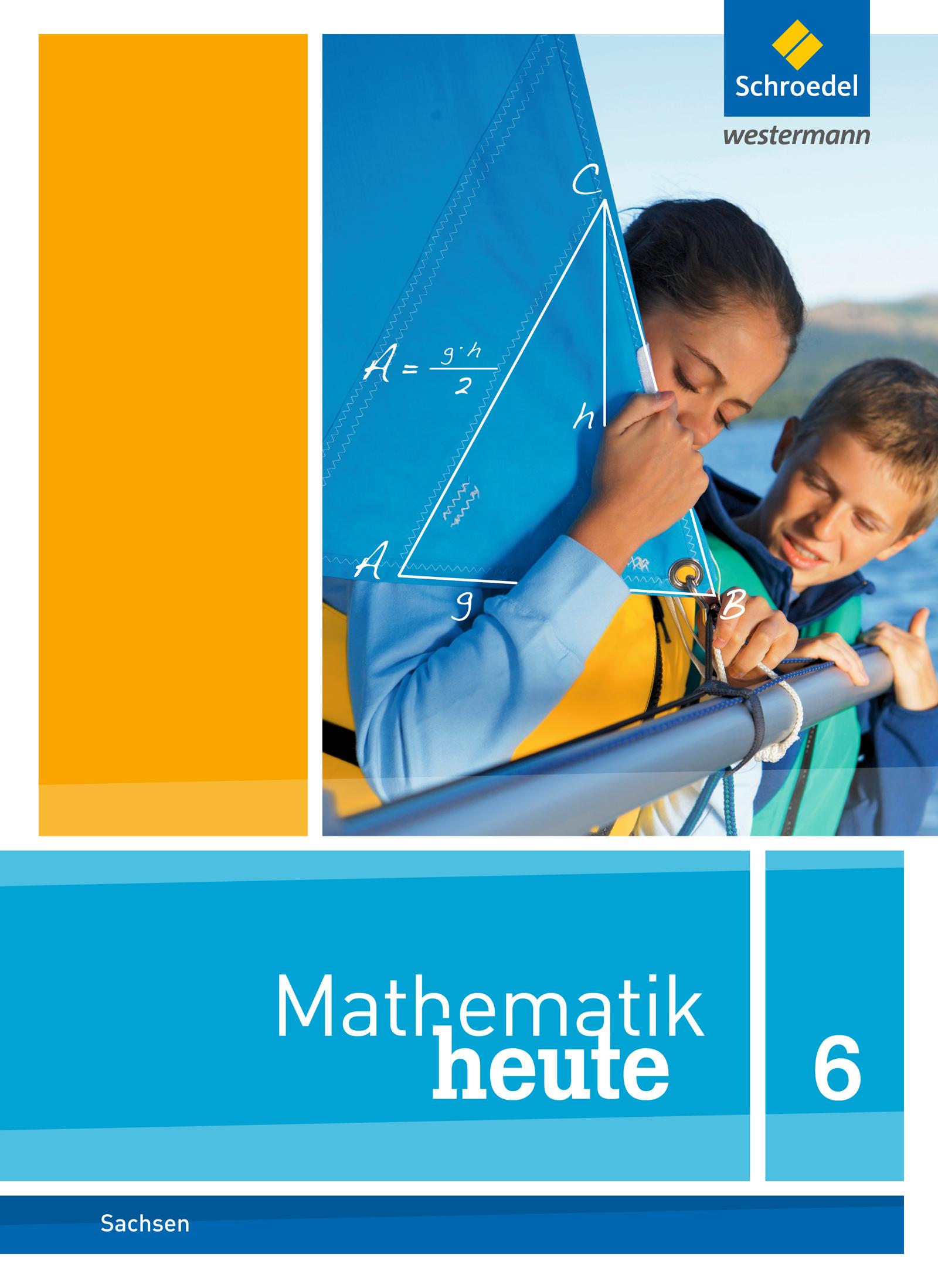 Cover: 9783507810099 | Mathematik heute 6. Schulbuch. Sachsen | Ausgabe 2012 | Buch | 272 S.