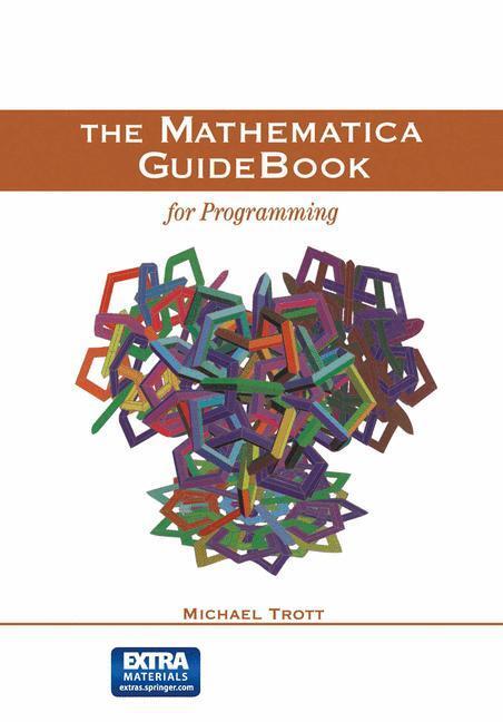 Cover: 9781461264217 | The Mathematica GuideBook for Programming | Michael Trott | Buch