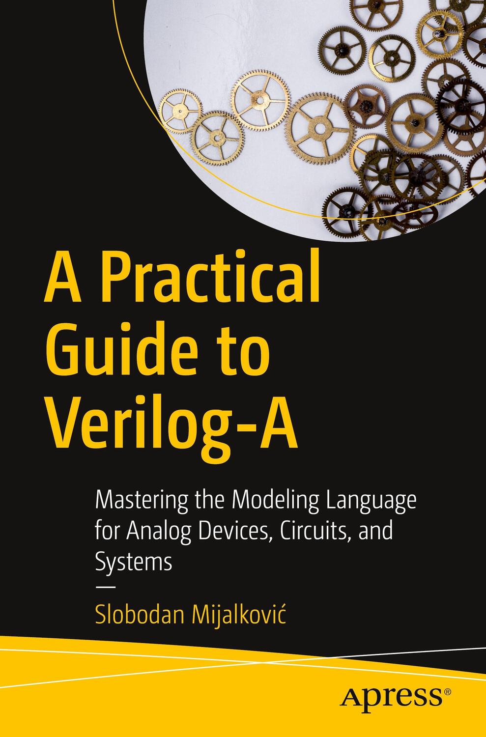 Cover: 9781484263501 | A Practical Guide to Verilog-A | Slobodan Mijalkovi¿ | Taschenbuch