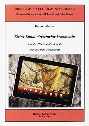 Cover: 9783861432142 | Kleine Kultur-/Geschichte Frankreichs | Helmut Melzer | Taschenbuch