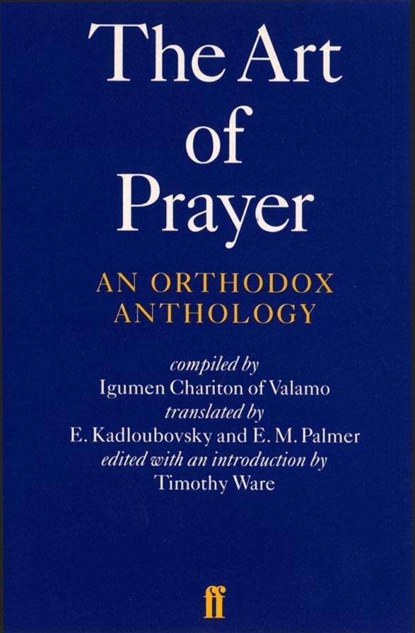 Cover: 9780571191659 | The Art of Prayer: An Orthodox Anthology | Igumen Chariton | Buch