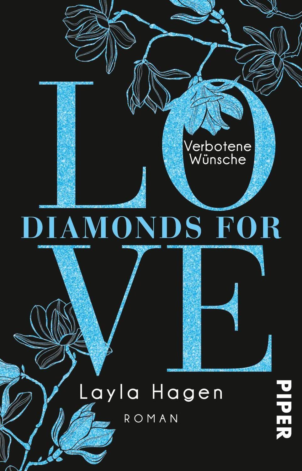 Cover: 9783492313940 | Diamonds For Love - Verbotene Wünsche | Roman | Layla Hagen | Buch