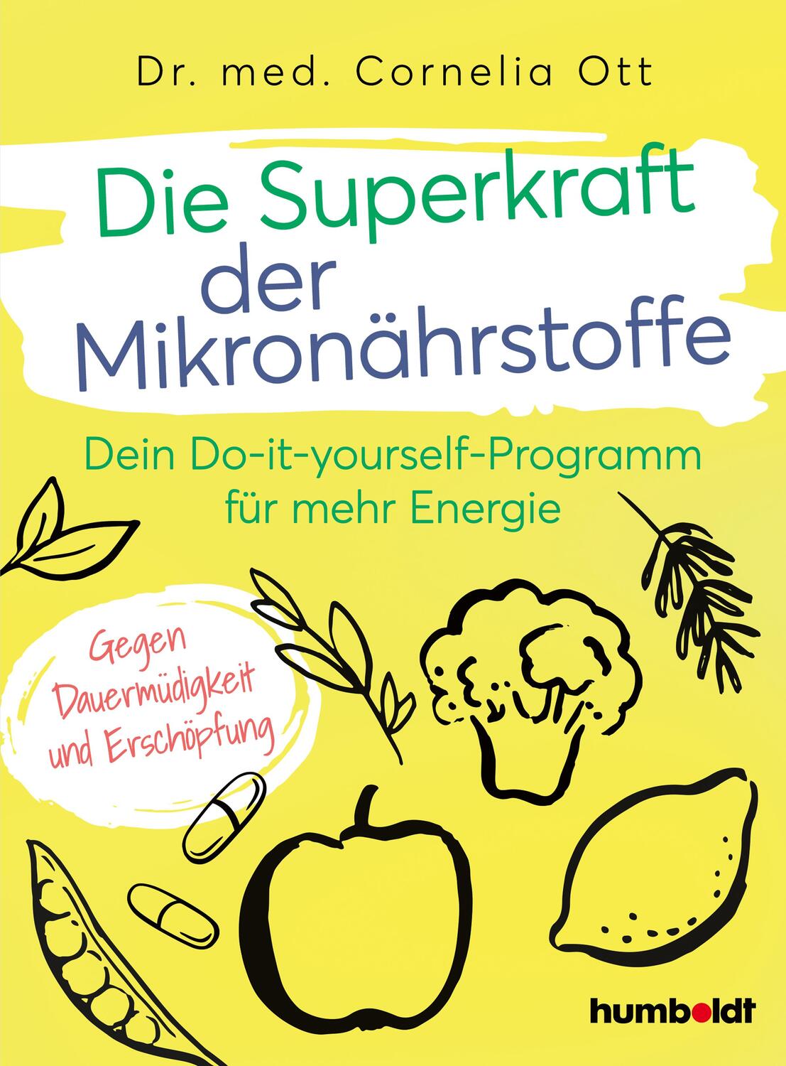 Cover: 9783842631724 | Die Superkraft der Mikronährstoffe | Cornelia Ott | Taschenbuch | 2024