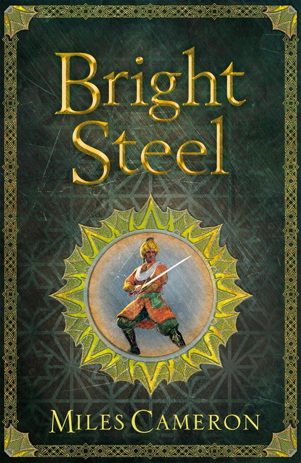 Cover: 9781473217751 | Bright Steel | Masters and Mages Book Three | Miles Cameron | Buch