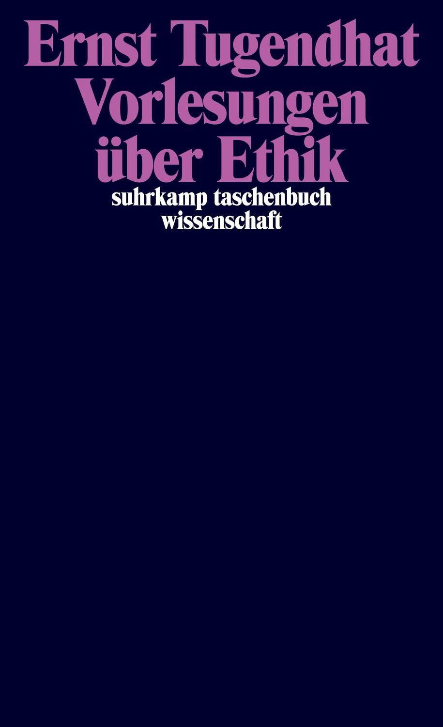 Cover: 9783518287002 | Vorlesungen über Ethik | Ernst Tugendhat | Taschenbuch | 399 S. | 2024