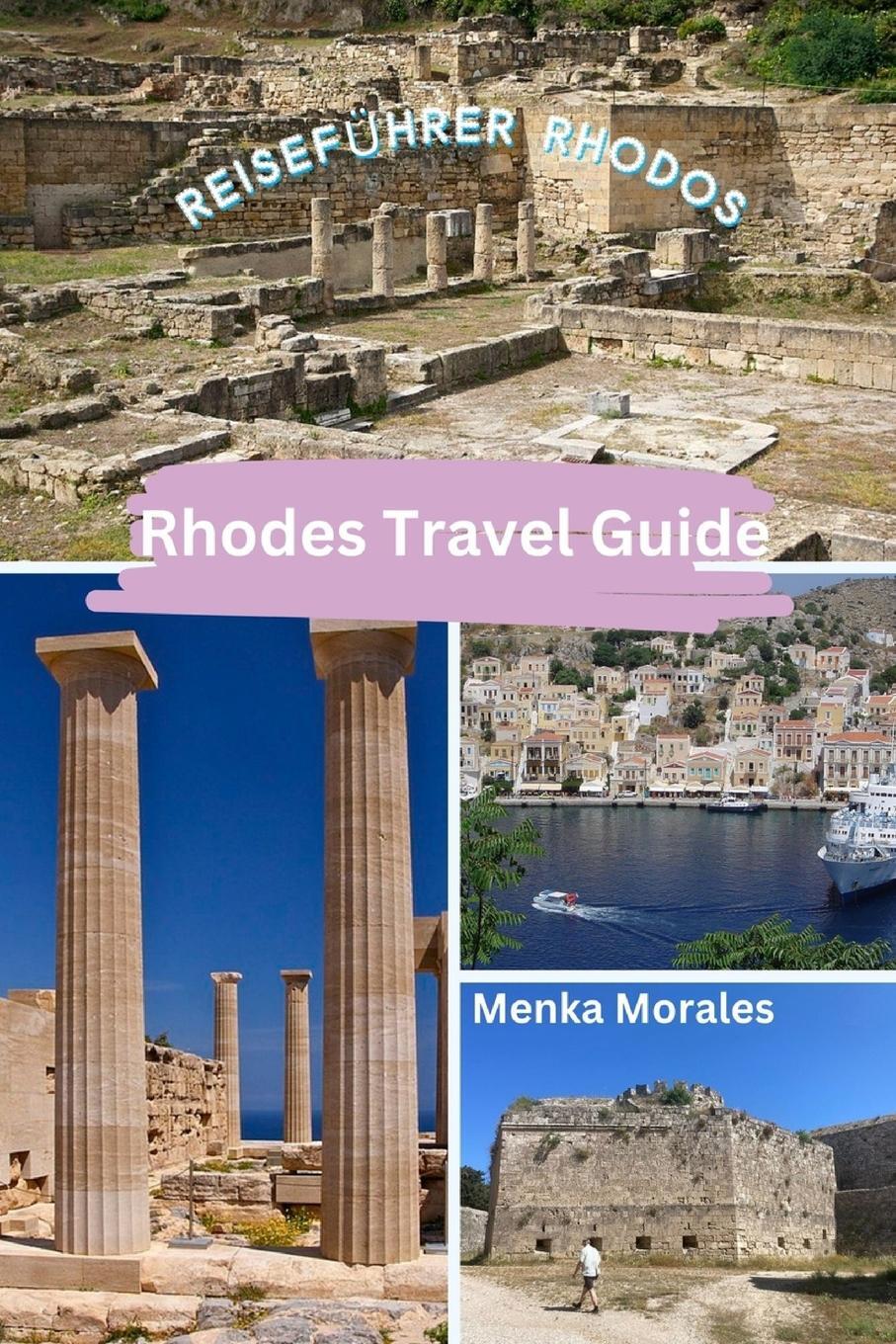 Cover: 9798880574865 | Rhodes Travel Guide | Reiseführer Rhodos | Menka Morales | Taschenbuch