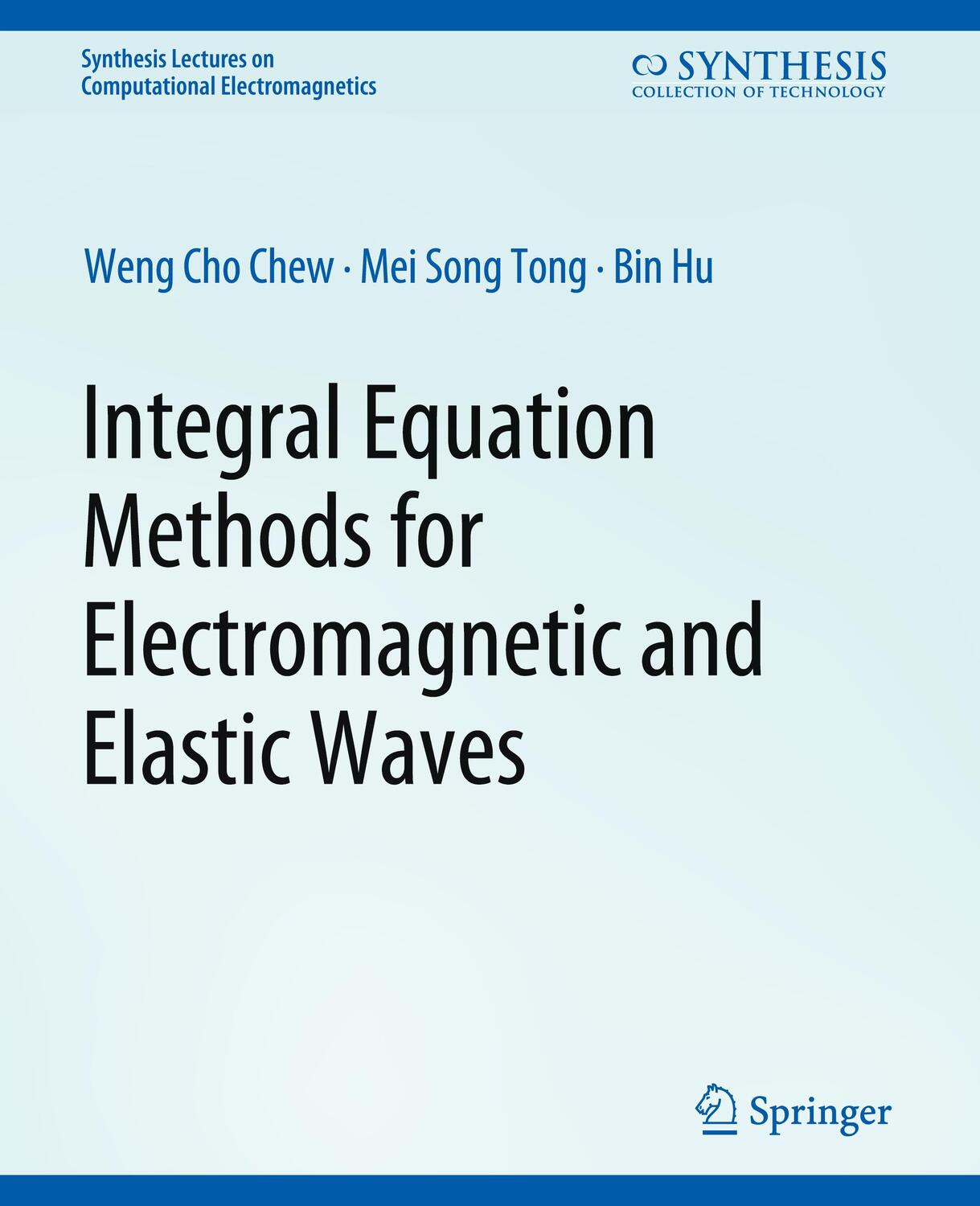 Cover: 9783031005794 | Integral Equation Methods for Electromagnetic and Elastic Waves | Buch