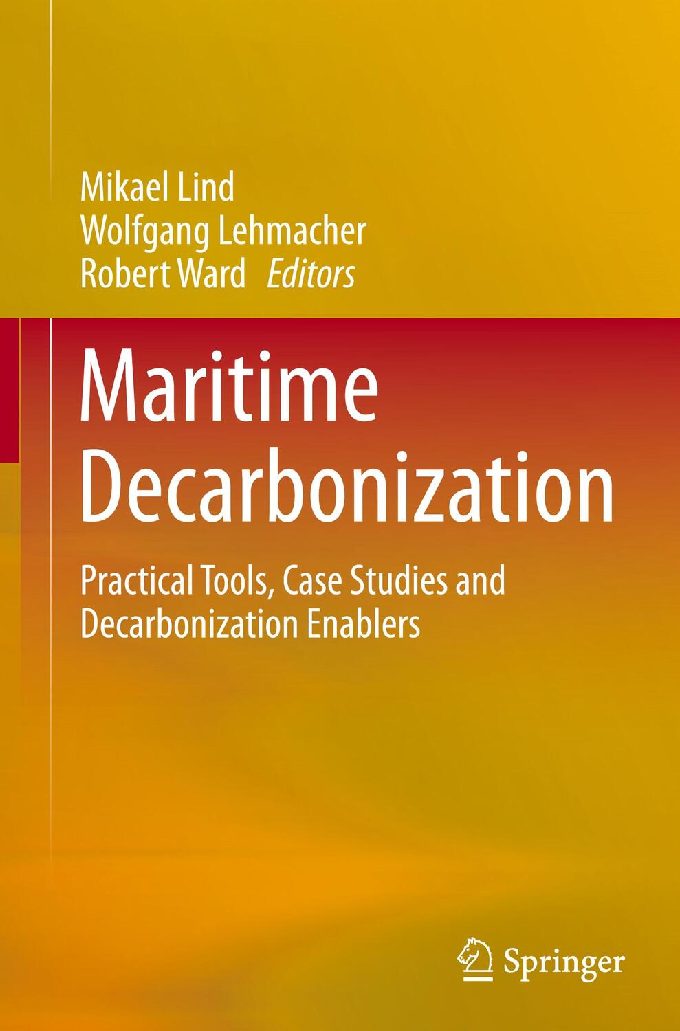 Cover: 9783031399350 | Maritime Decarbonization | Mikael Lind (u. a.) | Buch | xxxv | 2023