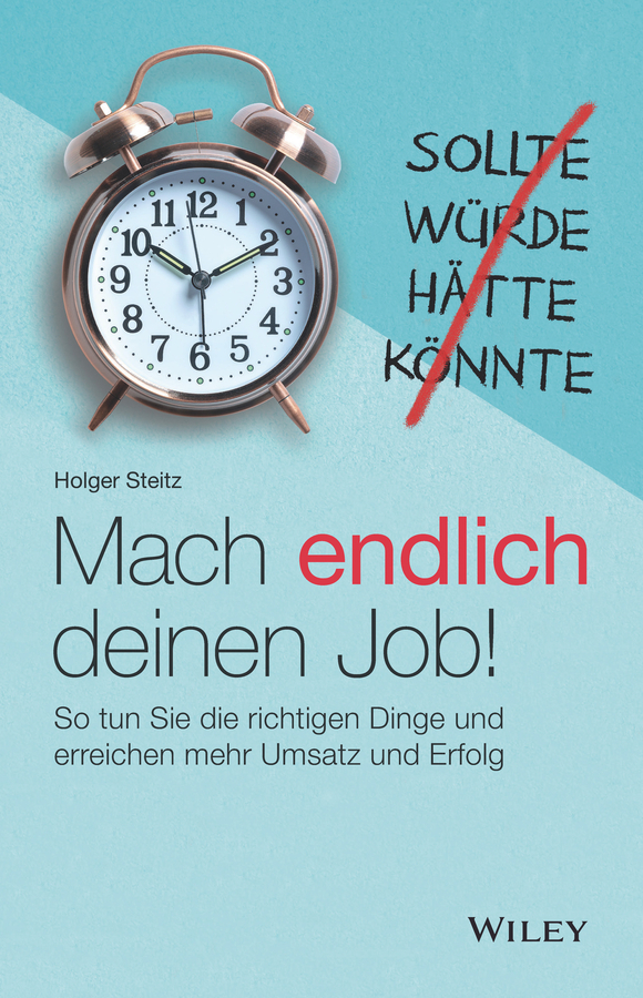 Cover: 9783527510269 | Mach endlich deinen Job! | Holger Steitz | Buch | 238 S. | Deutsch