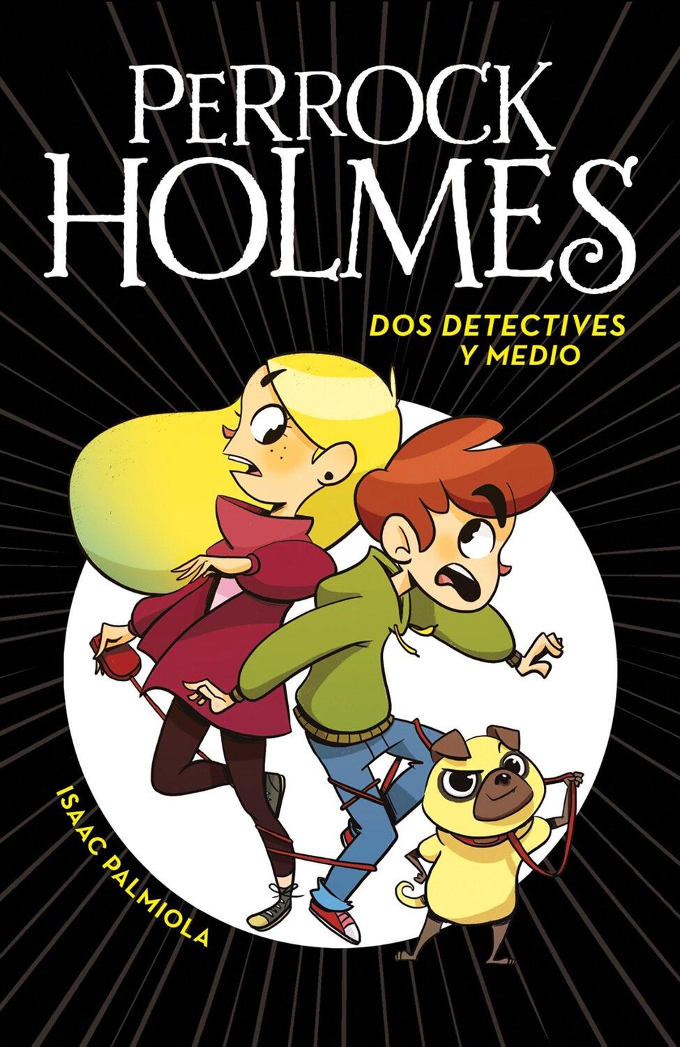 Cover: 9788490436158 | Perrock Holmes 1. Dos detectives y medio | Isaac Palmiola (u. a.)