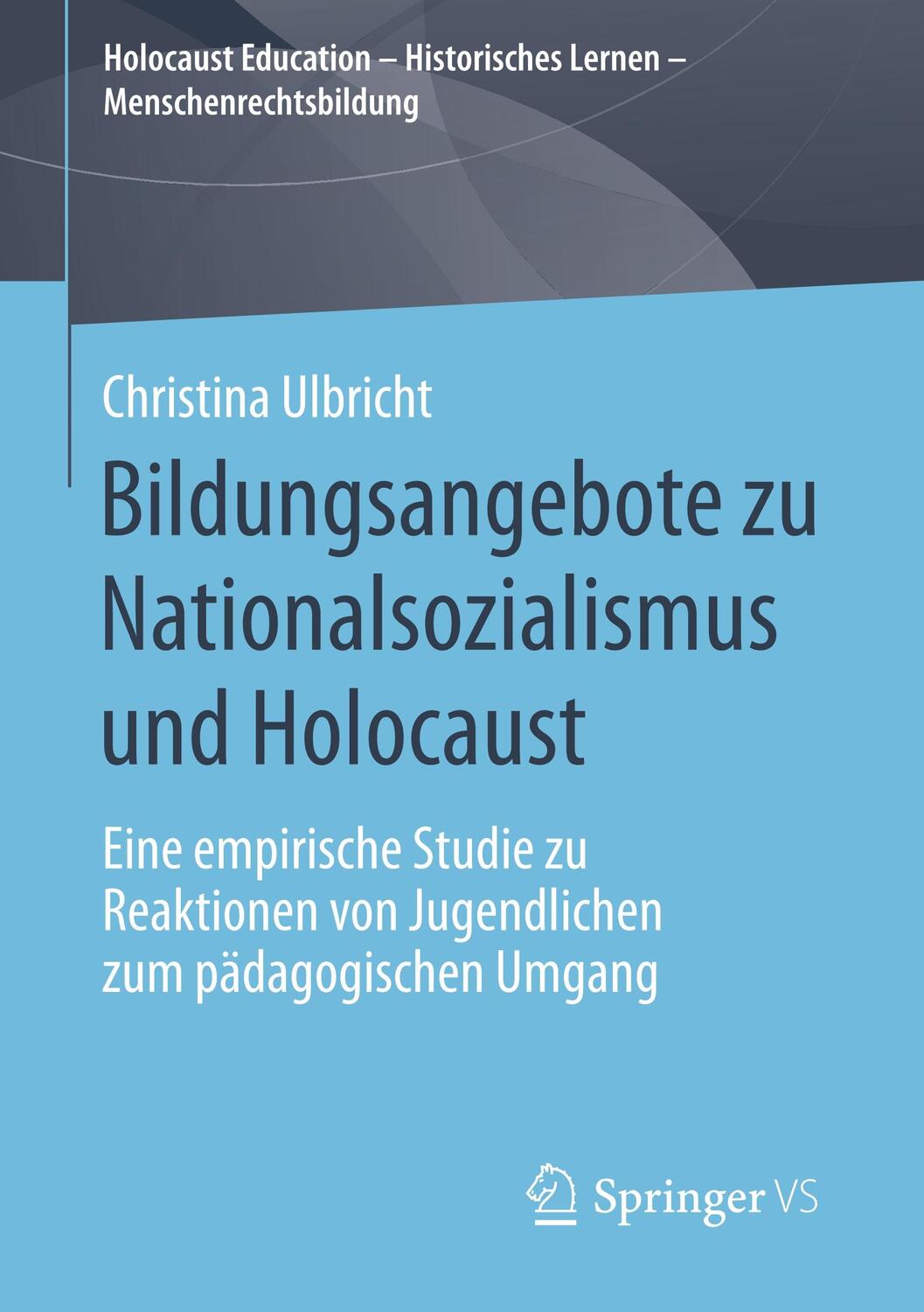 Cover: 9783658290887 | Bildungsangebote zu Nationalsozialismus und Holocaust | Ulbricht | xiv