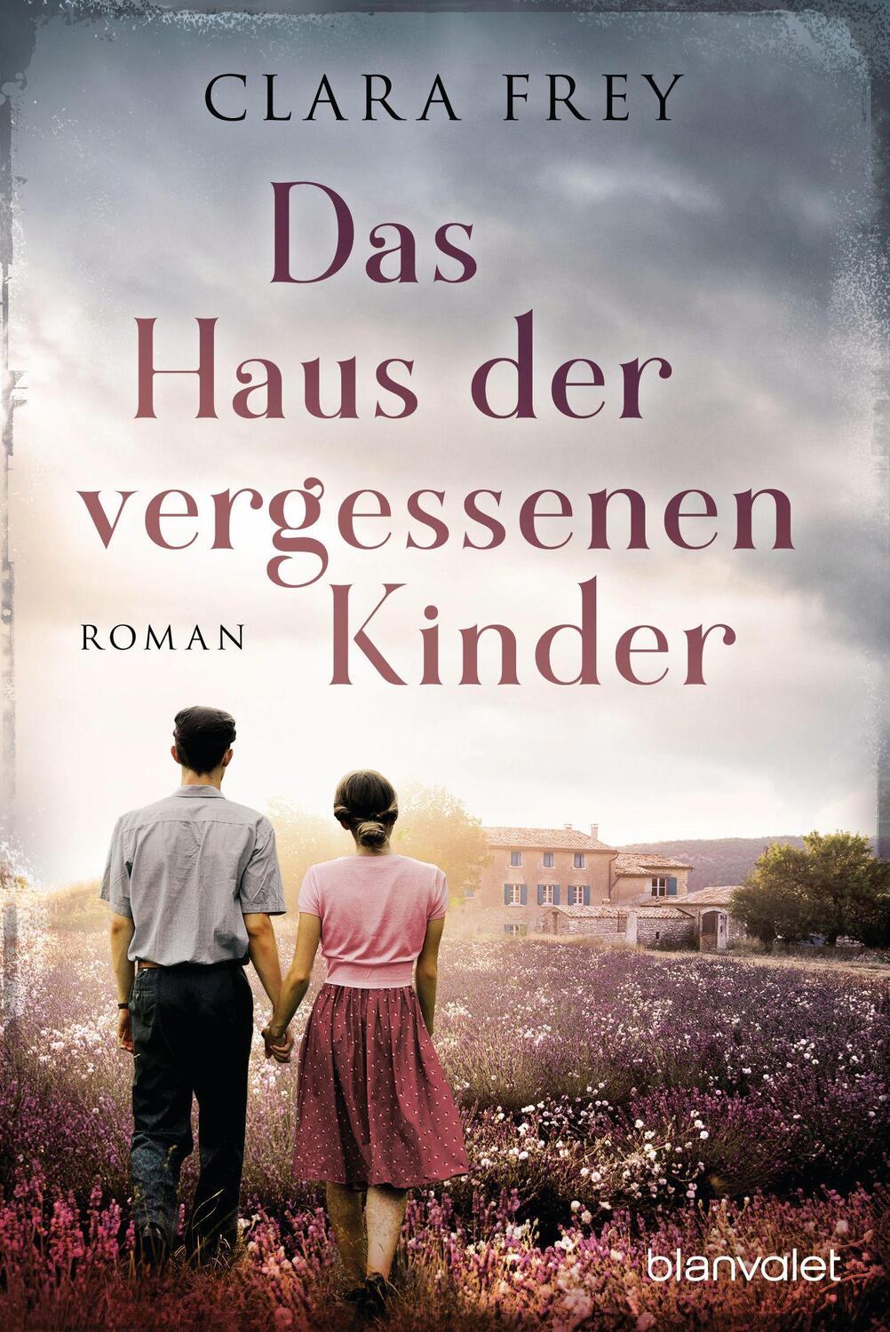 Cover: 9783734106637 | Das Haus der vergessenen Kinder | Roman | Clara Frey | Taschenbuch