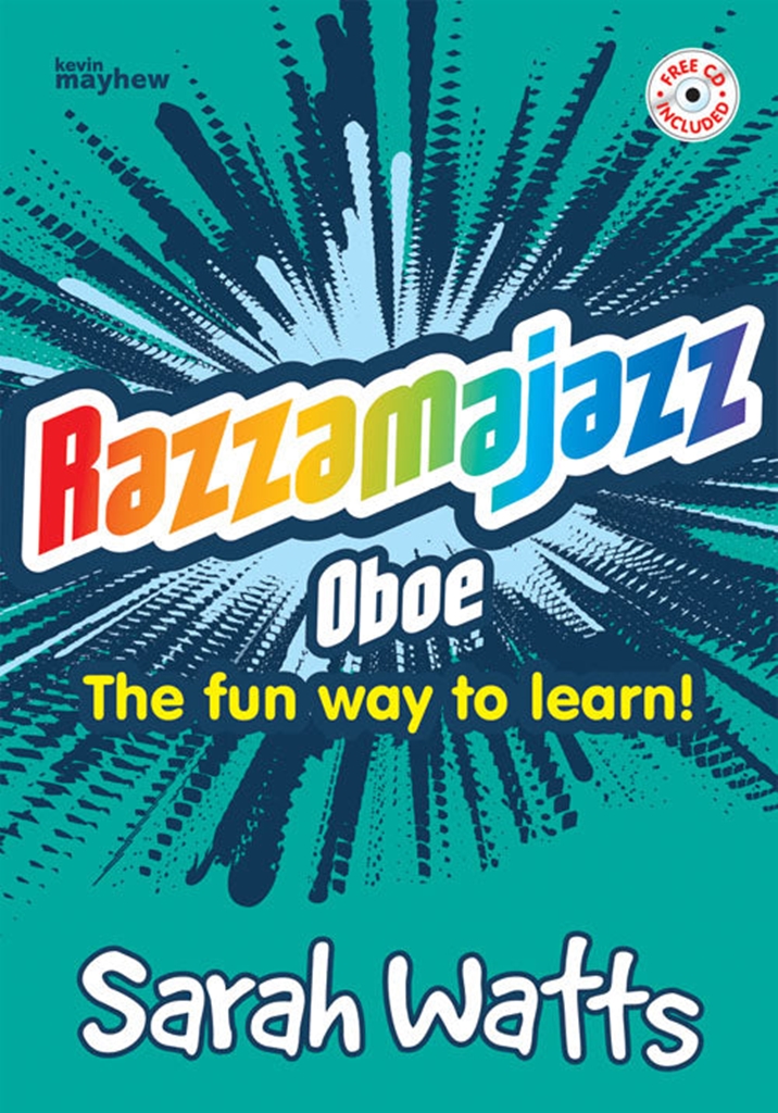 Cover: 9790570241804 | Razzamajazz Oboe | The fun and exciting way to learn the oboe. | Watts