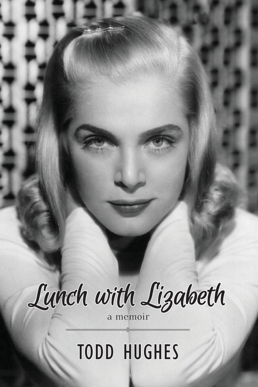 Cover: 9781949790689 | Lunch with Lizabeth | Todd Hughes | Taschenbuch | Paperback | Englisch