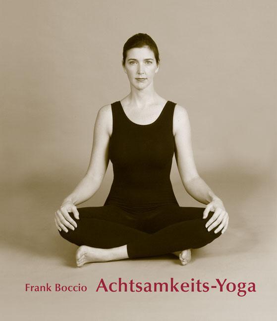 Cover: 9783867811750 | Achtsamkeits - Yoga | Frank Boccio | Taschenbuch | Deutsch | 2016