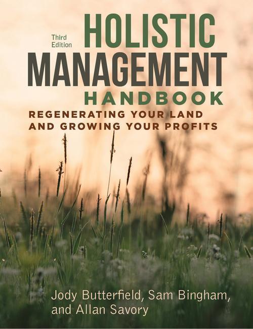 Cover: 9781610919760 | Holistic Management Handbook, Third Edition | Jody Butterfield (u. a.)