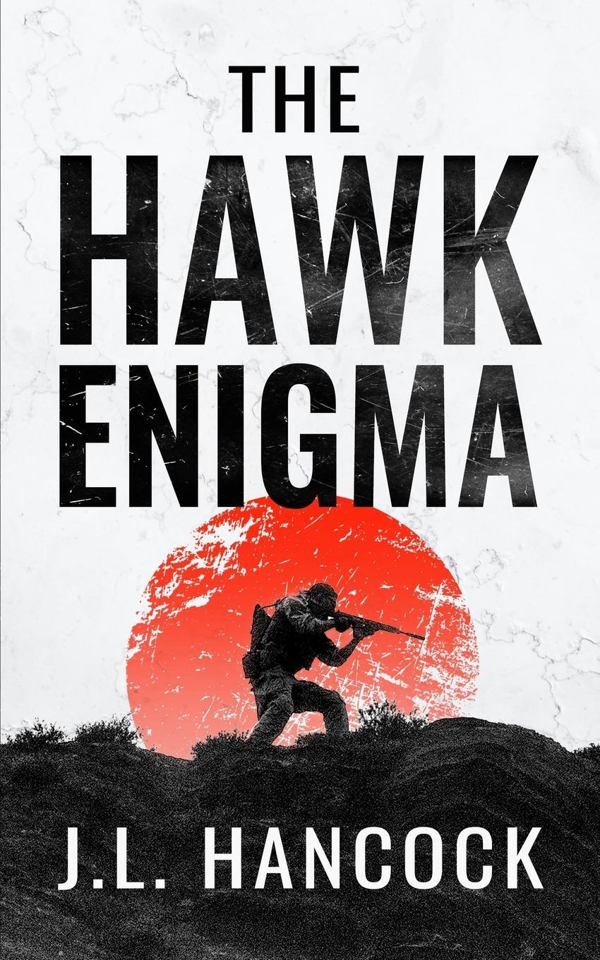Cover: 9781737150114 | The Hawk Enigma | J. L. Hancock | Taschenbuch | Paperback | Englisch