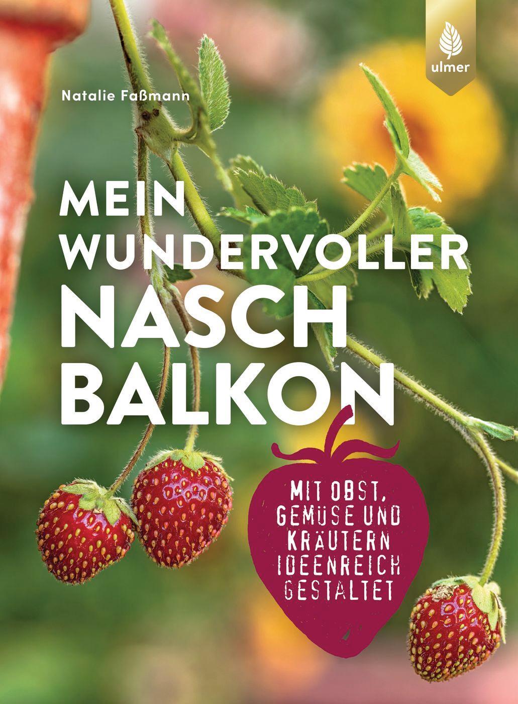 Cover: 9783818614331 | Mein wundervoller Naschbalkon | Natalie Faßmann | Taschenbuch | 2022