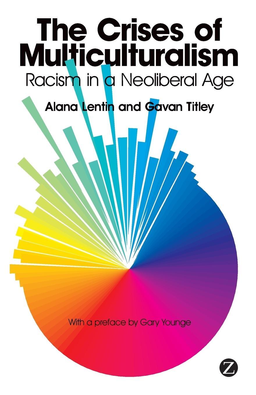 Cover: 9781848135819 | The Crises of Multiculturalism | Racism in a Neoliberal Age | Buch