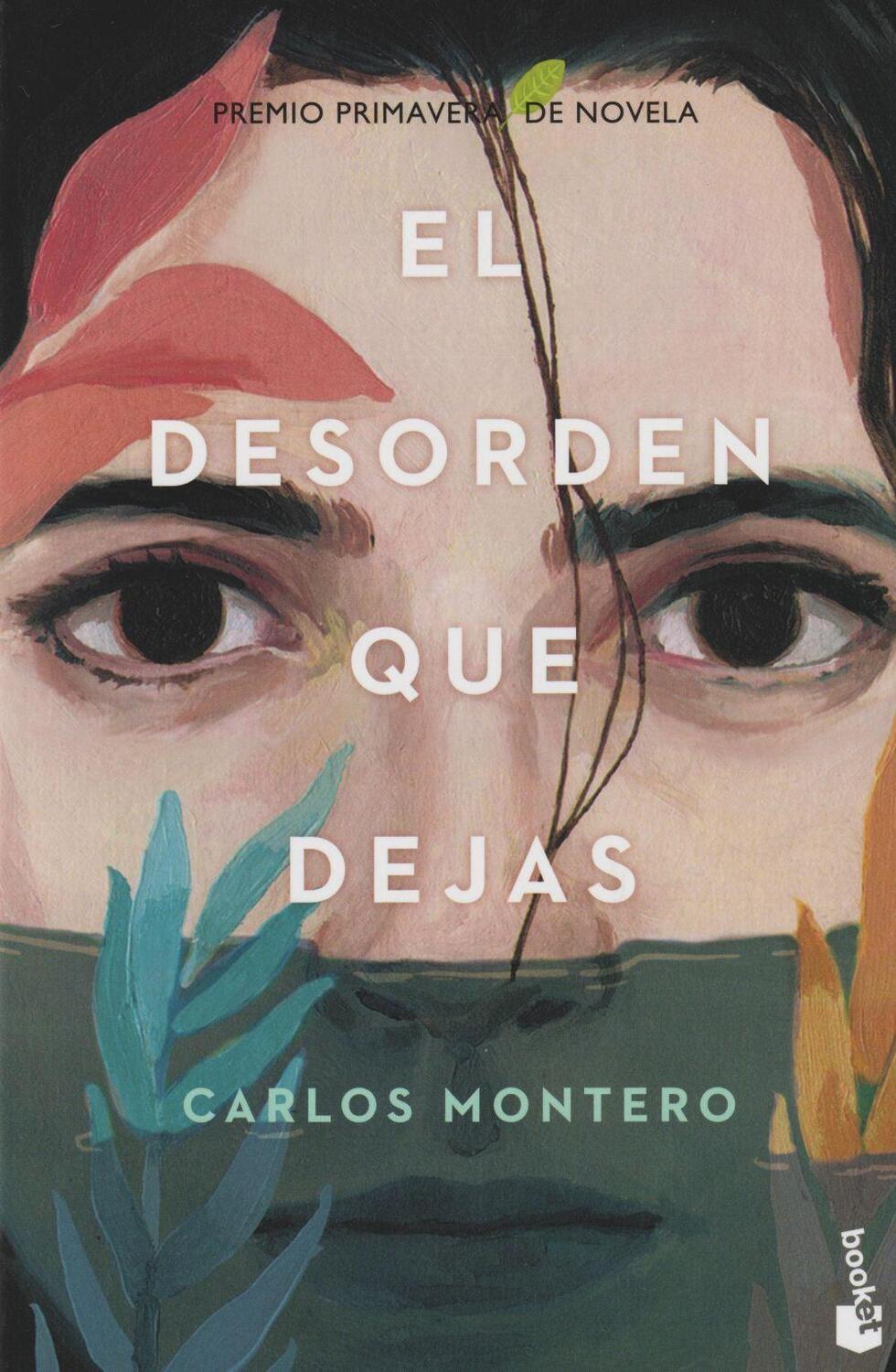 Cover: 9788467050271 | El desorden que dejas | Carlos Montero | Taschenbuch | 410 S. | 2017