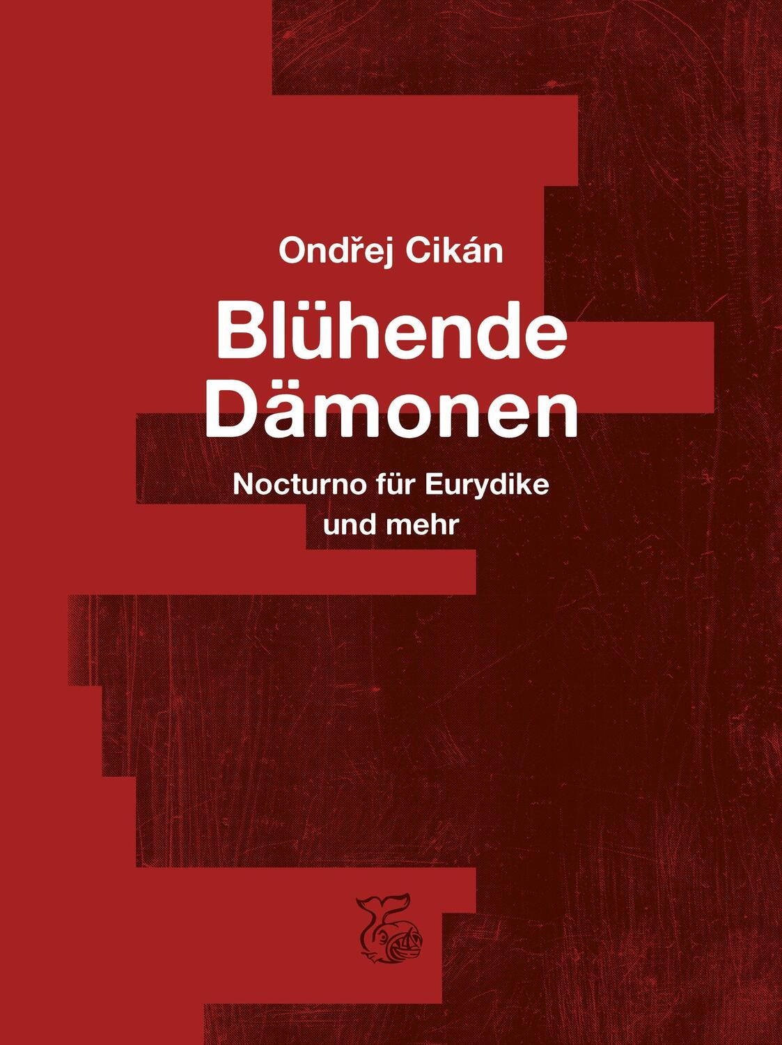 Cover: 9783903124332 | Blühende Dämonen | Nocturno für Eurydike und mehr | Ondrej Cikán