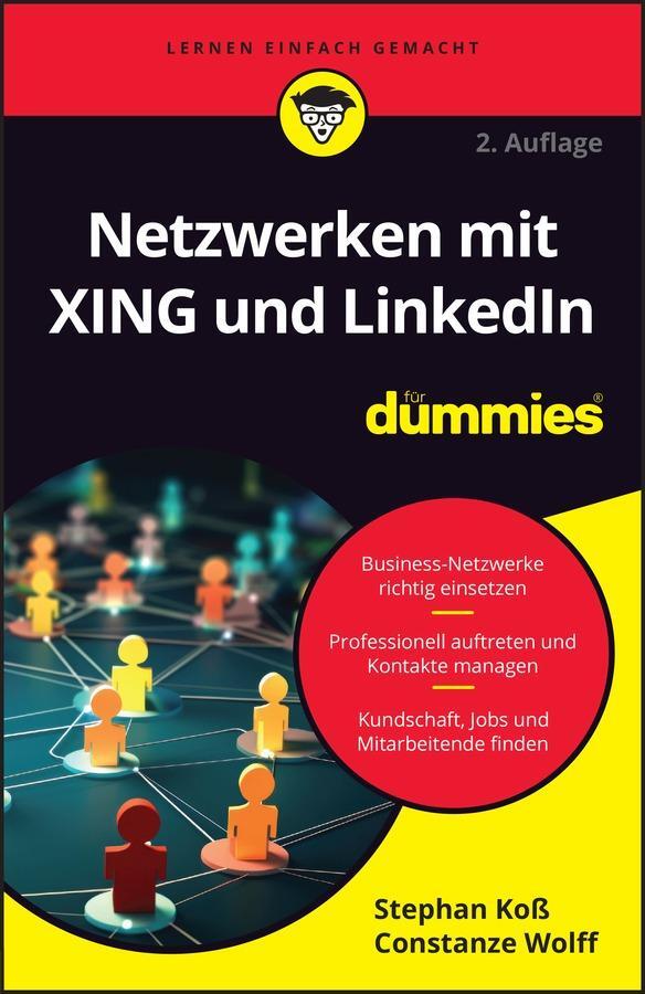 Cover: 9783527721603 | Netzwerken mit XING und LinkedIn für Dummies | Stephan Koß (u. a.)