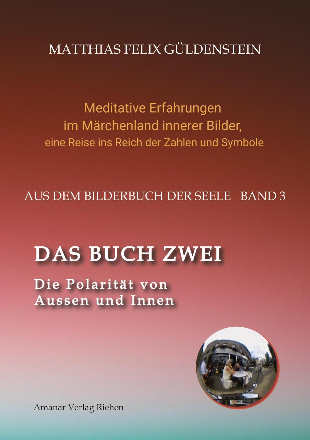 Cover: 9783347917408 | DAS BUCH ZWEI; Ein- und ausatmen; Anima und Animus; Spiegelbild und...