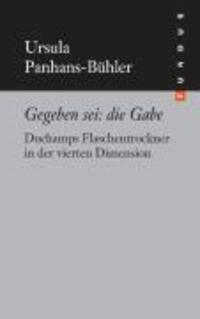 Cover: 9783865726513 | Gegeben sei: die Gabe | Ursula Panhans-Bühler | Buch | 180 S. | 2009
