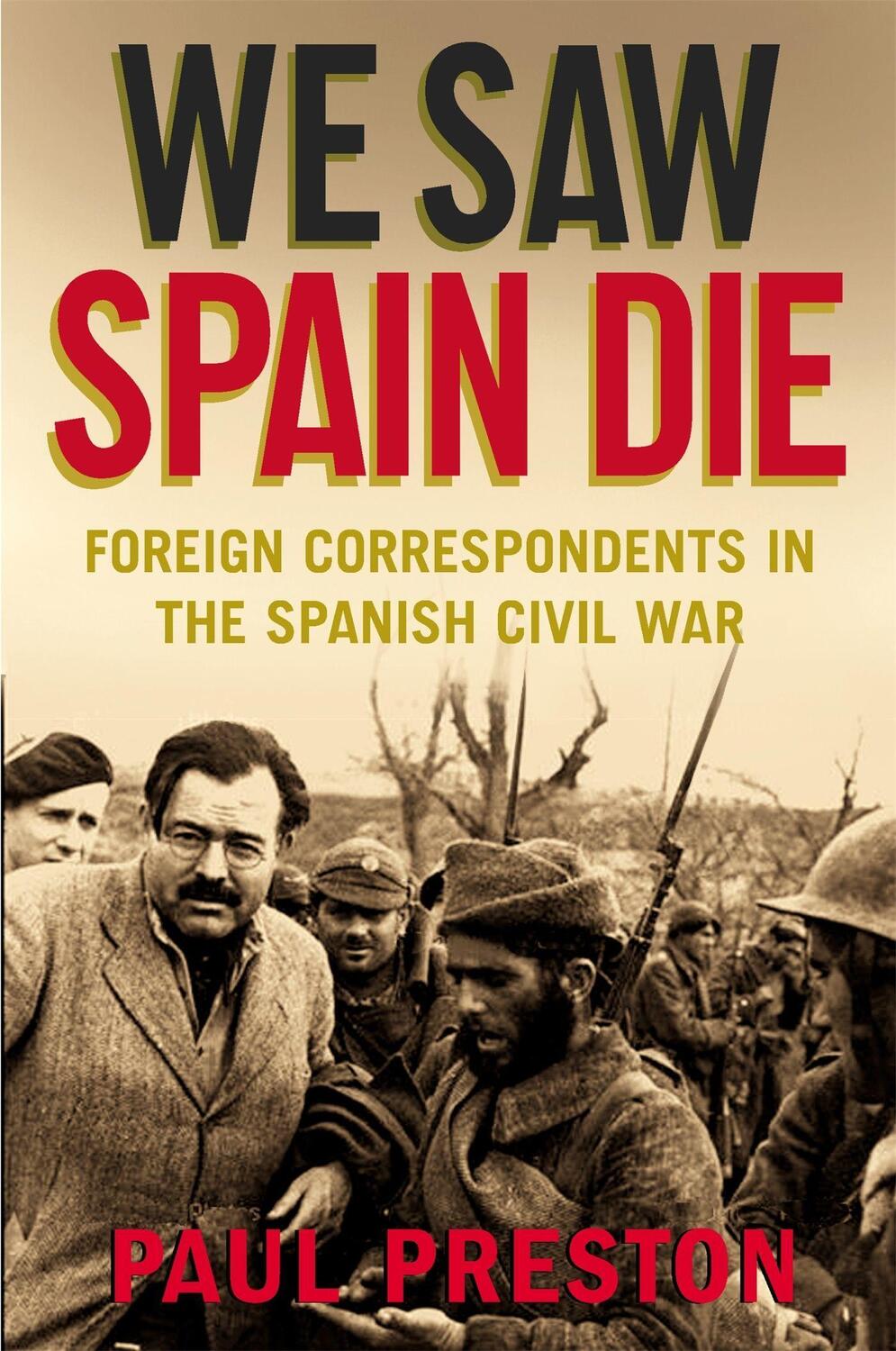 Cover: 9781845299460 | We Saw Spain Die | Foreign Correspondents in the Spanish Civil War