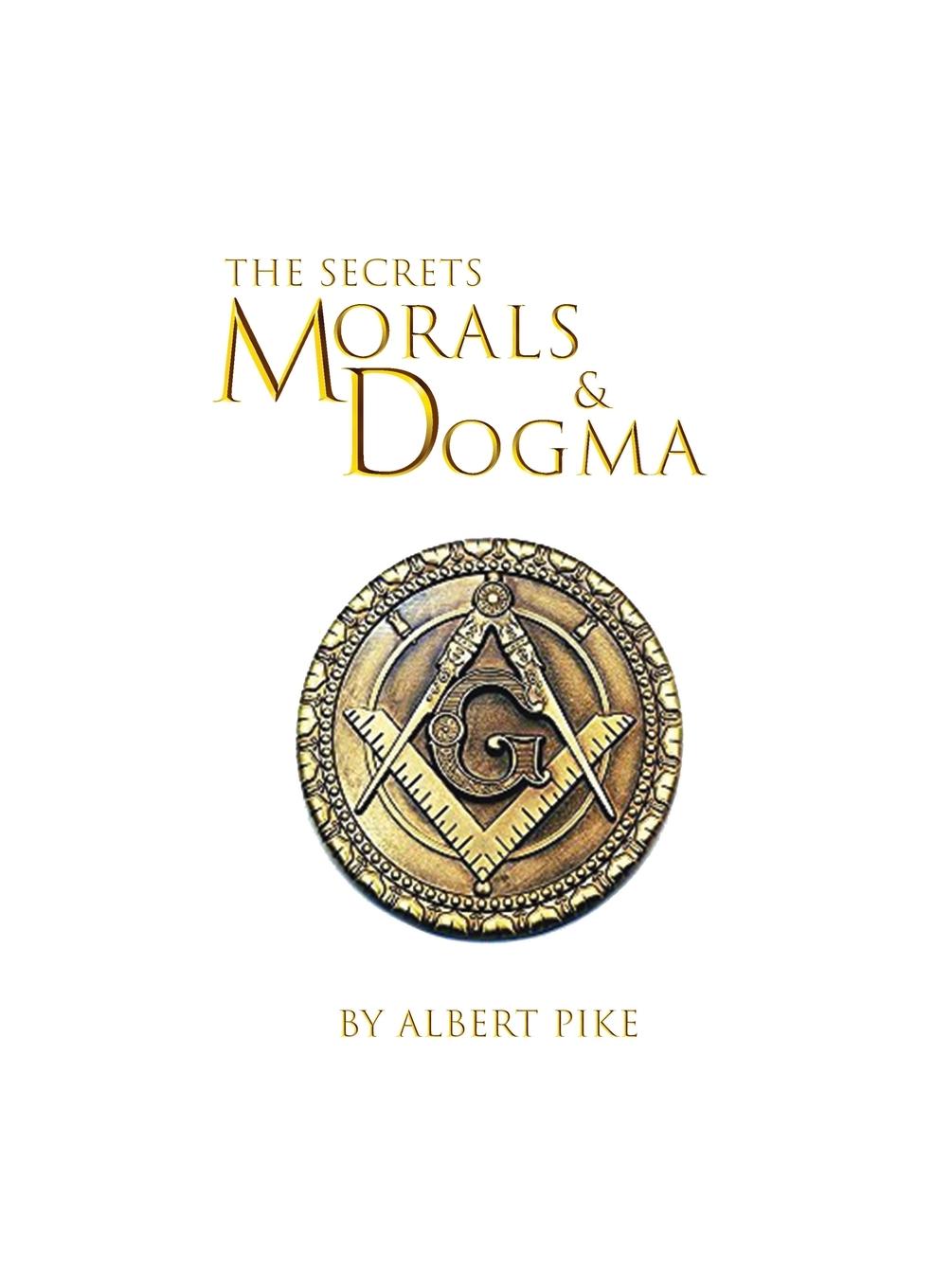 Cover: 9781639234301 | Morals and Dogma of The Ancient and Accepted Scottish Rite of...