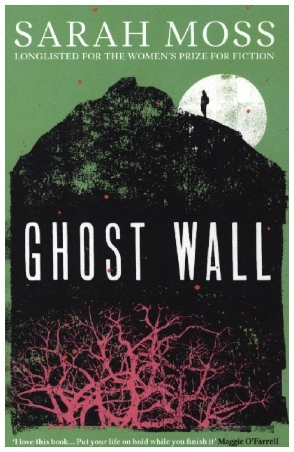 Cover: 9781783787852 | Ghost Wall | Sarah Moss | Taschenbuch | Englisch | 2021 | Granta Books