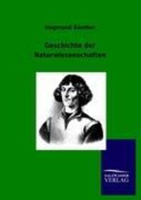 Cover: 9783846004357 | Geschichte der Naturwissenschaften | Siegmund Günther | Taschenbuch