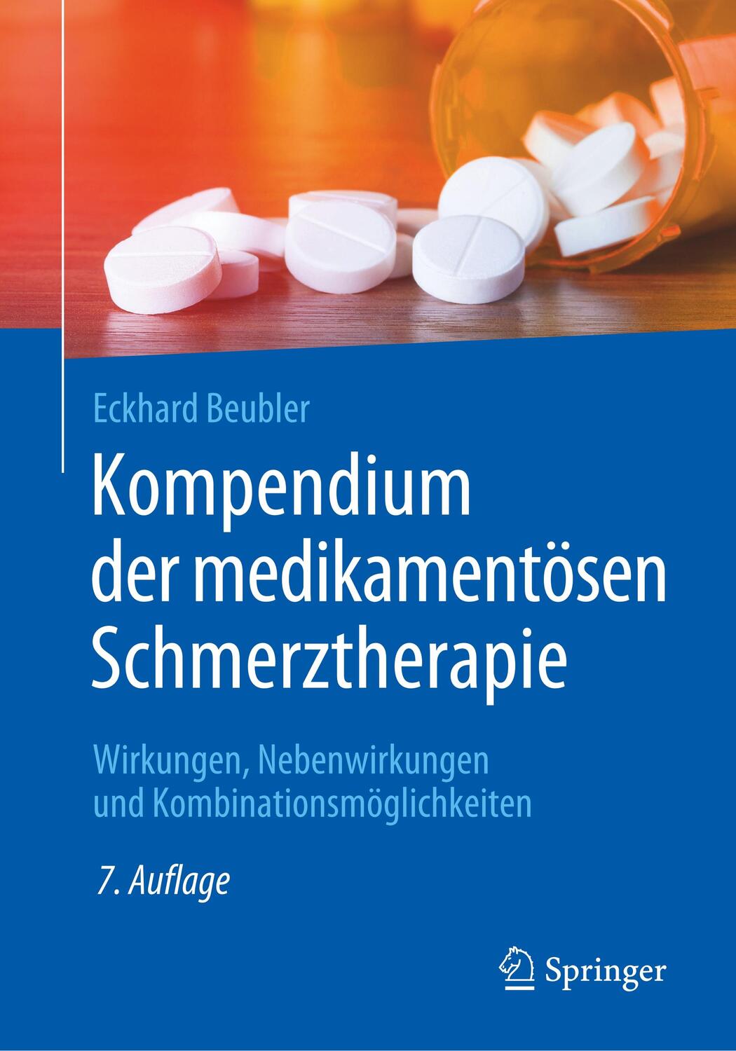 Cover: 9783662603451 | Kompendium der medikamentösen Schmerztherapie | Eckhard Beubler | Buch