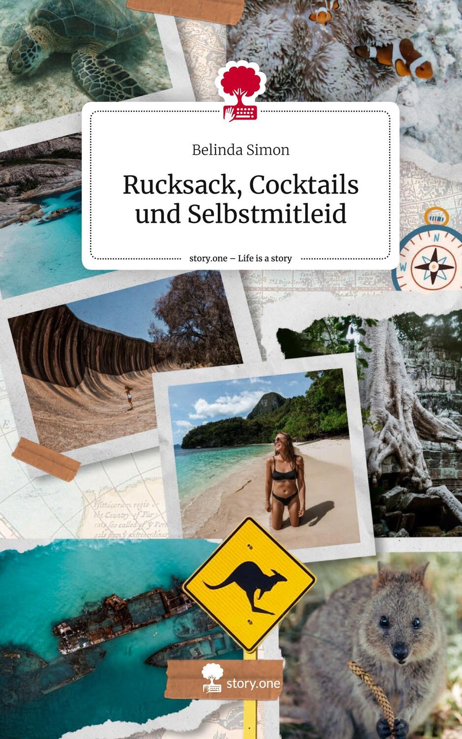 Cover: 9783711535283 | Rucksack, Cocktails und Selbstmitleid. Life is a Story - story.one