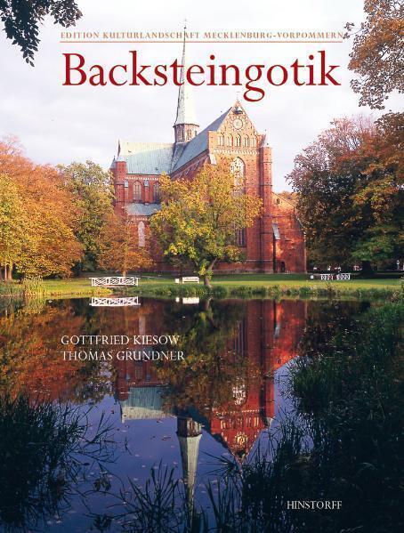 Cover: 9783356010329 | Backsteingotik in Mecklenburg-Vorpommern | Gottfried Kiesow (u. a.)