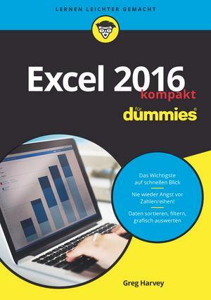 Cover: 9783527714247 | Excel 2016 für Dummies kompakt | Greg Harvey | Taschenbuch | Deutsch