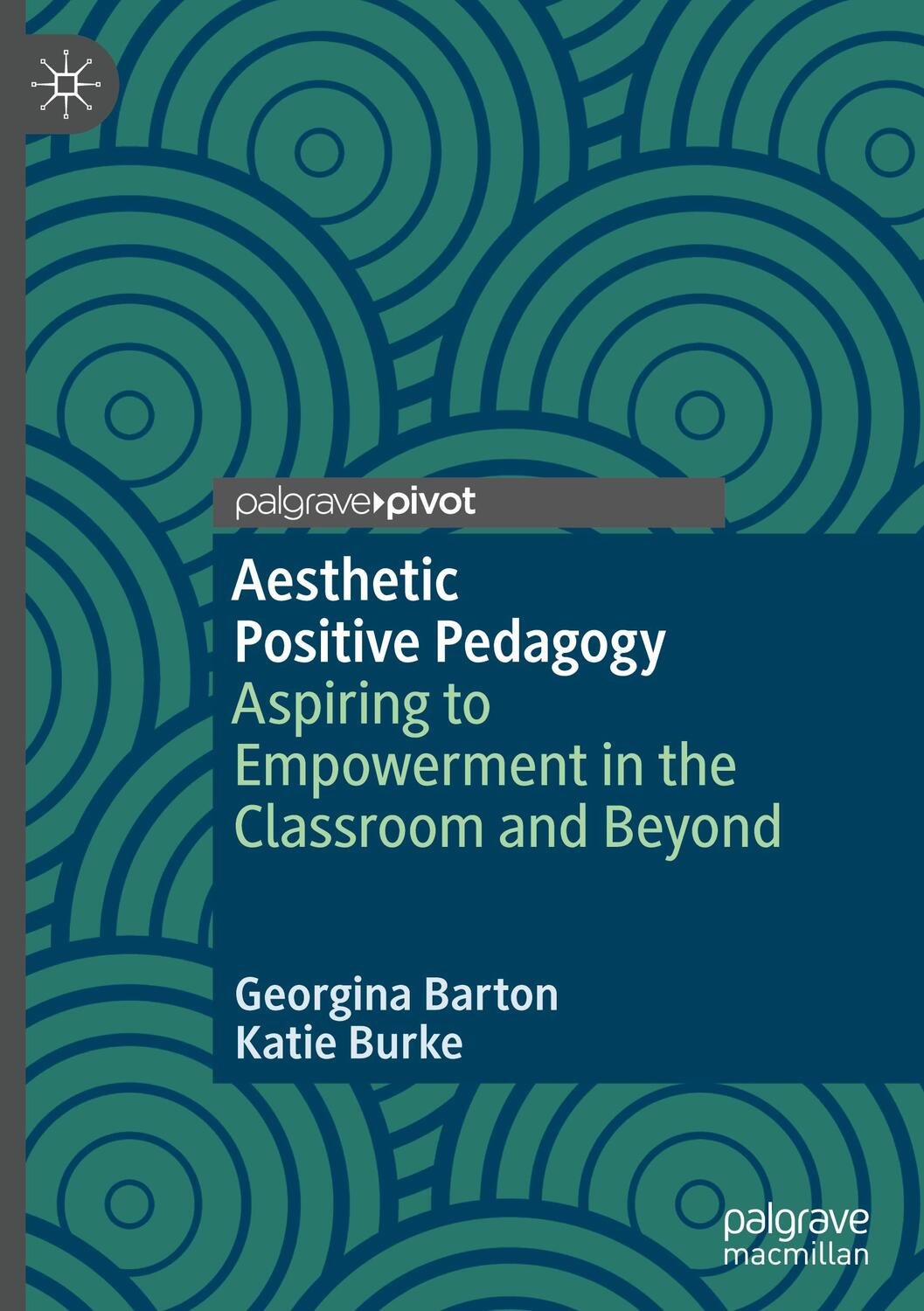 Cover: 9783031508288 | Aesthetic Positive Pedagogy | Katie Burke (u. a.) | Buch | xxi | 2024