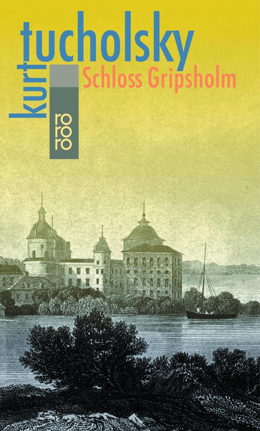 Cover: 9783499100048 | Schloß Gripsholm | Eine Sommergeschichte | Kurt Tucholsky | Buch