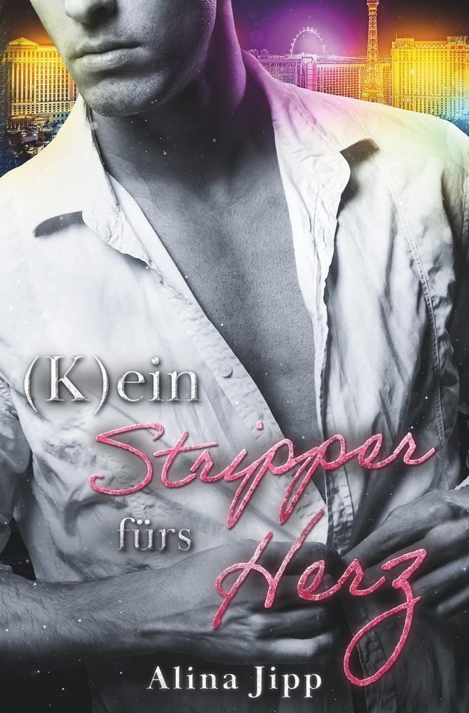 Cover: 9783757960940 | (K)ein Stripper fürs Herz | Alina Jipp | Taschenbuch | Paperback