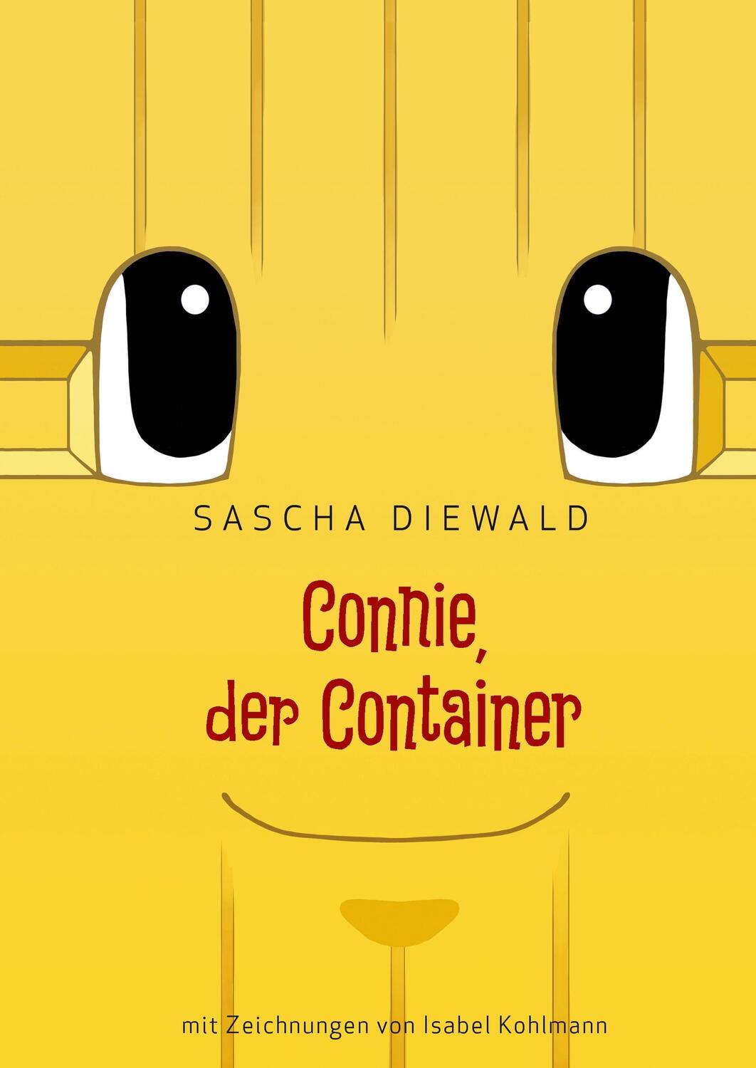 Cover: 9783743107274 | Connie, der Container | Sascha Diewald | Buch | Deutsch | 2017