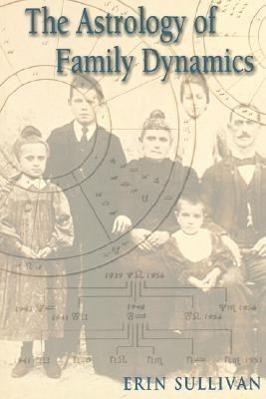 Cover: 9781578631797 | Astrology of Family Dynamics | Erin Sullivan | Taschenbuch | Englisch
