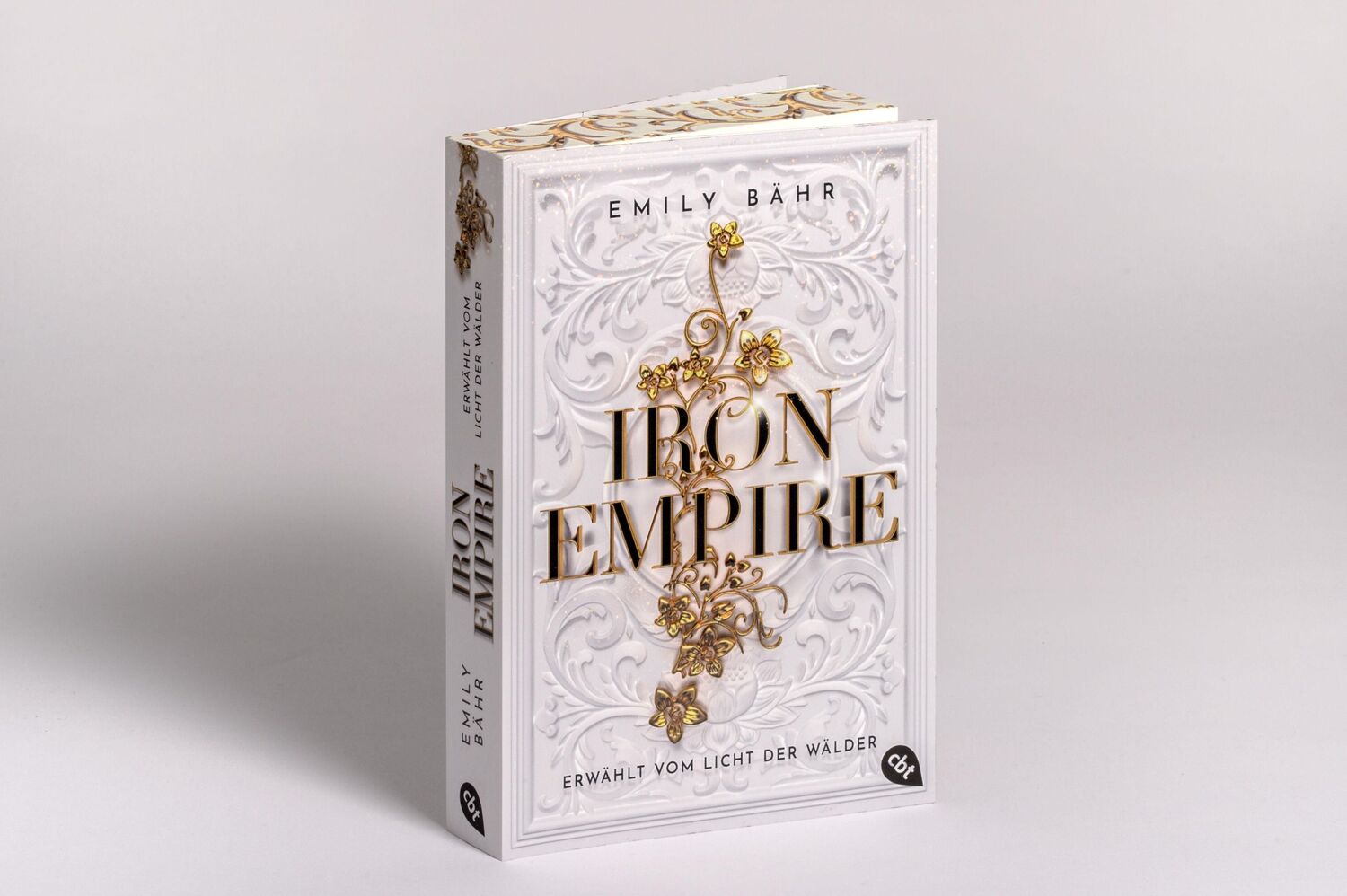 Bild: 9783570315682 | Iron Empire - Erwählt vom Licht der Wälder | Emily Bähr | Taschenbuch