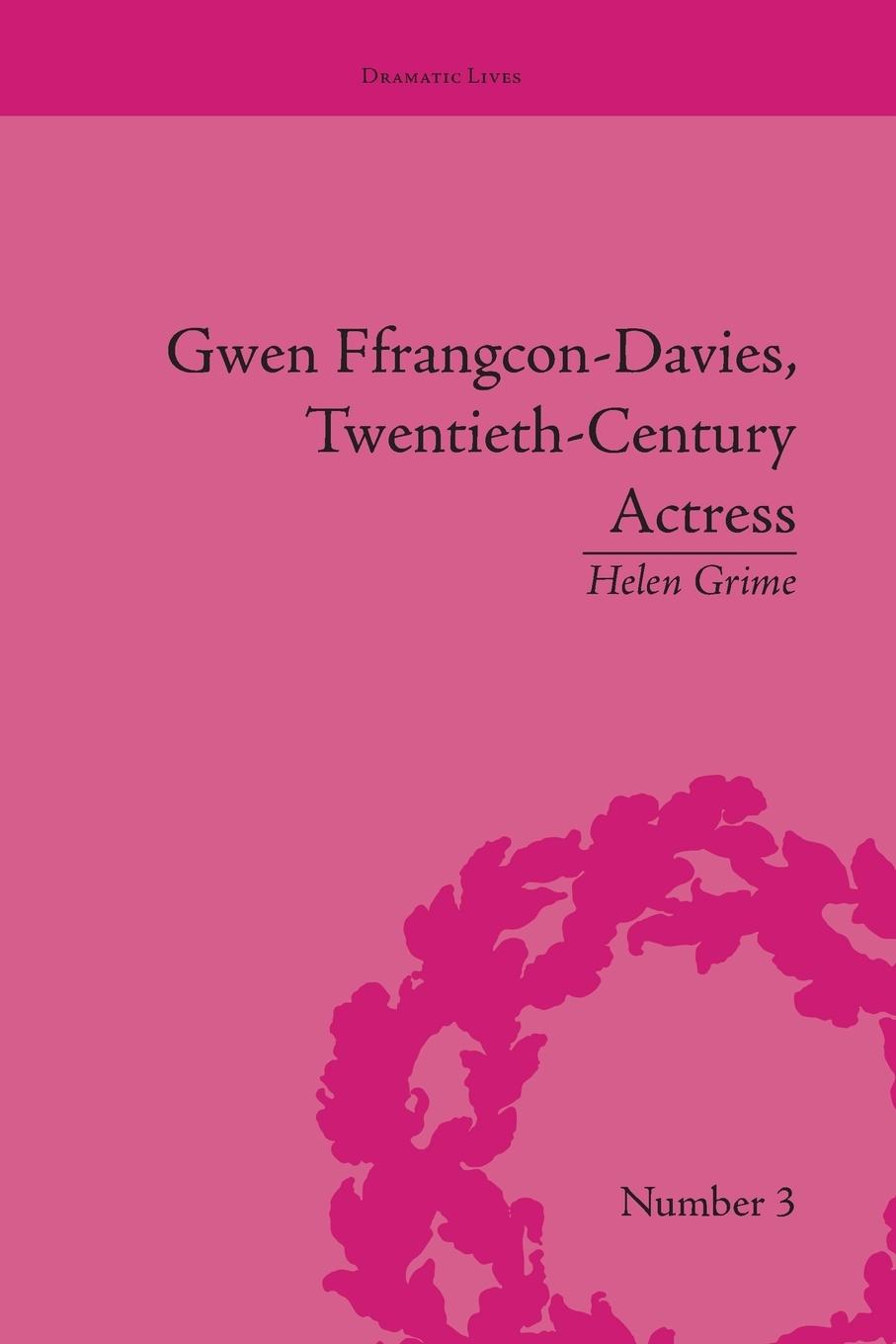 Cover: 9781138661981 | Gwen Ffrangcon-Davies, Twentieth-Century Actress | Helen Grime | Buch