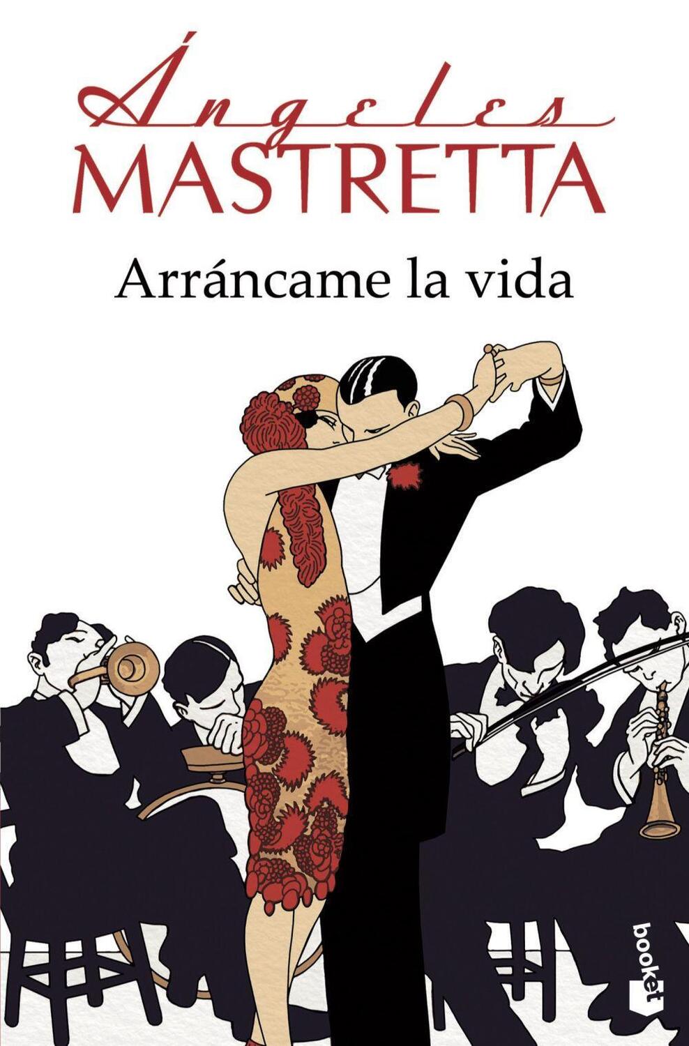 Cover: 9788432232886 | Arráncame la vida | Ángeles Mastretta | Taschenbuch | Spanisch | 2014